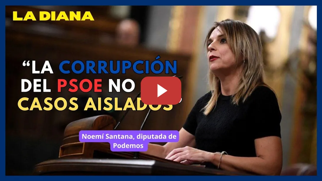 Embedded thumbnail for La Diana 2X39 | Noemí Santana (Podemos): &quot;La corrupción es la forma de gobernar del bipartidismo&quot;