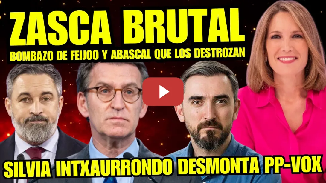 Embedded thumbnail for SILVIA INTXAURRONDO SUELTA BOMBA y PEGA LECCIÓN HISTÓRICA A FEIJOO Y ABASCAL "MENUDOS SINVERGÜENZAS"