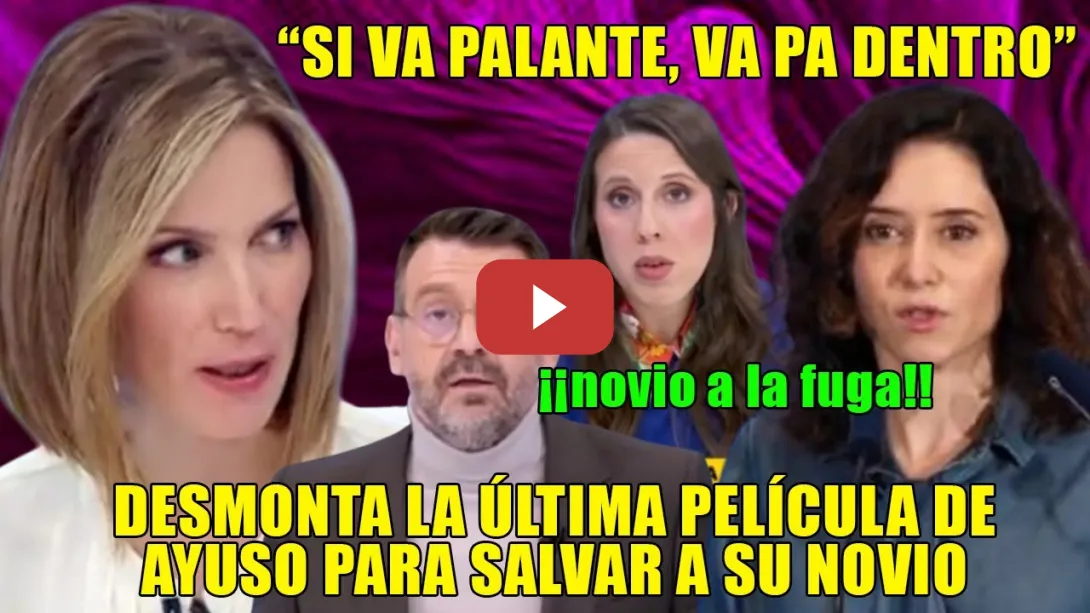 Embedded thumbnail for Si va PALANTE, hay CÁRCEL👏Intxaurrondo DESMONTA el FALSO COMPLOT contra el NOVIO de Ayuso👏A. Quirón