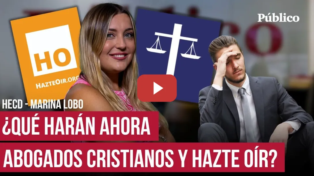 Embedded thumbnail for Las demandas de Hazte Oír y Abogados Cristianos se acaban llega el fin de las querellas absurdas