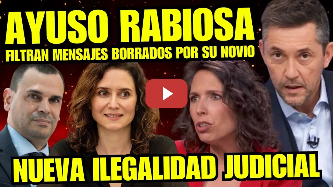 Embedded thumbnail for JAVIER RUIZ y MARTA NEBOT HACEN TEMBLAR a AYUSO DESCUBRIENDO LOS MENSAJES BORRADOS DE SU NOVIO