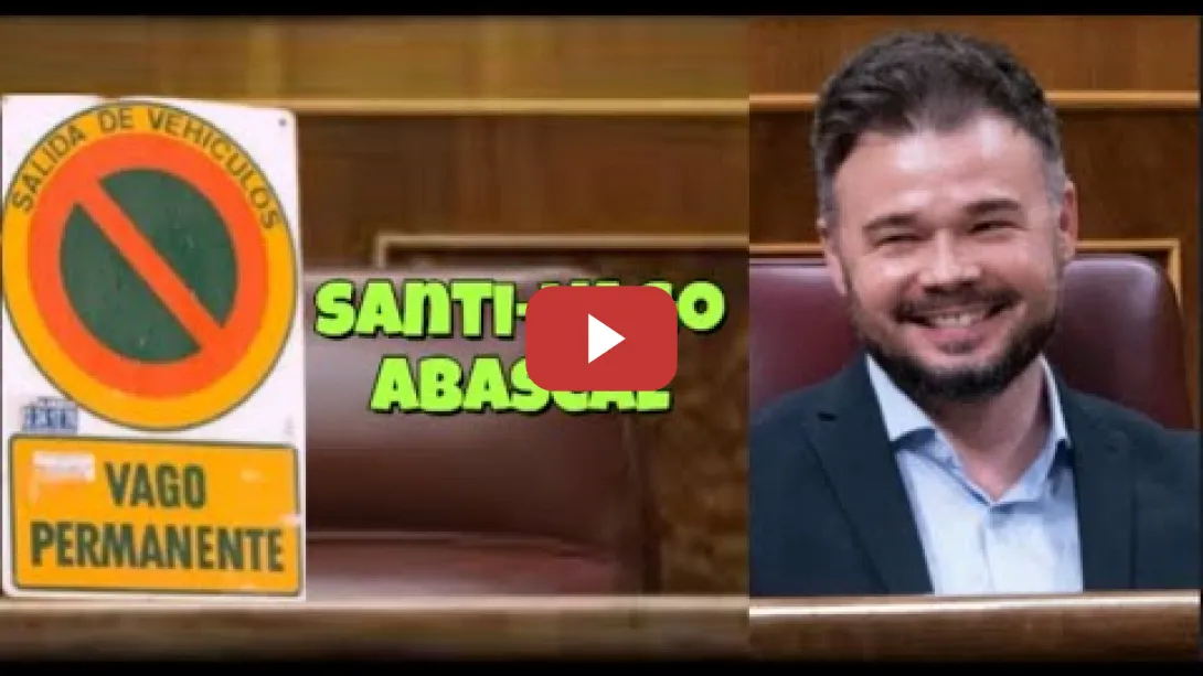 Embedded thumbnail for Rufián se mofa de Santi-Vago Abascal 🤣🥸