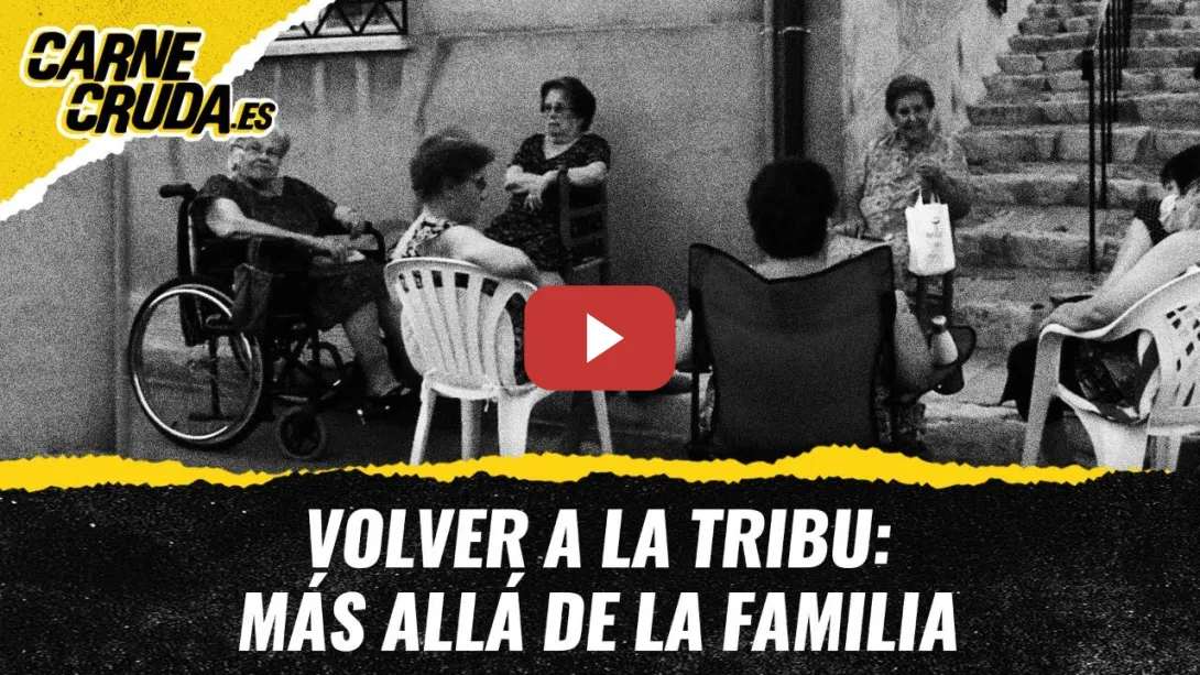 Embedded thumbnail for T11x115 - Volver a la tribu: más allá de la familia (CARNE CRUDA)