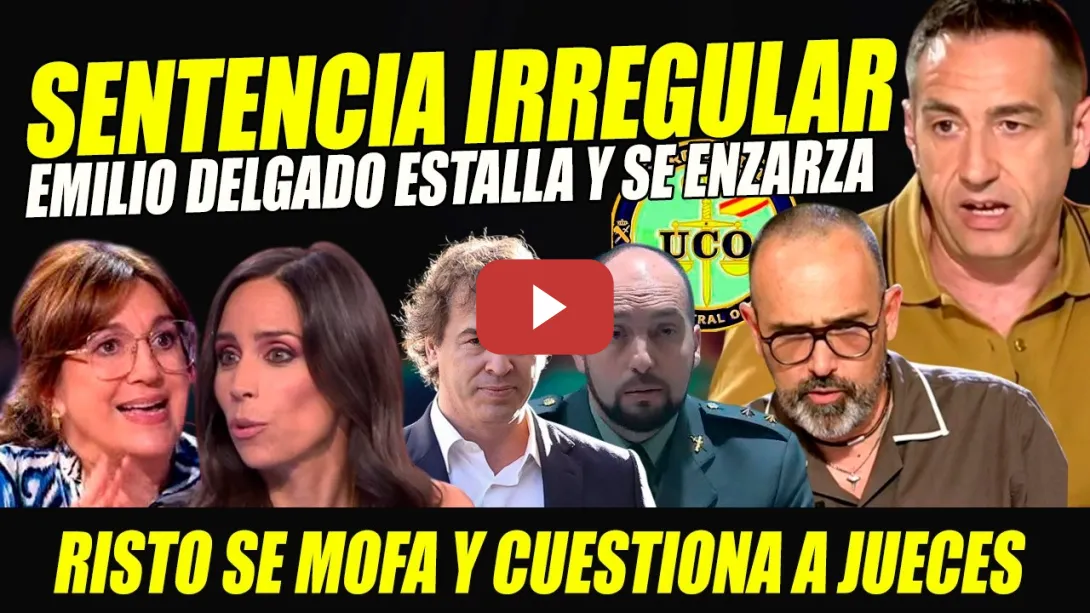 Embedded thumbnail for ESTÁ EL PP DETRÁS DE LA SENTENCIA? EMILIO DELGADO SE ENZARZA  Y RISTO CUESTIONA A JUECES