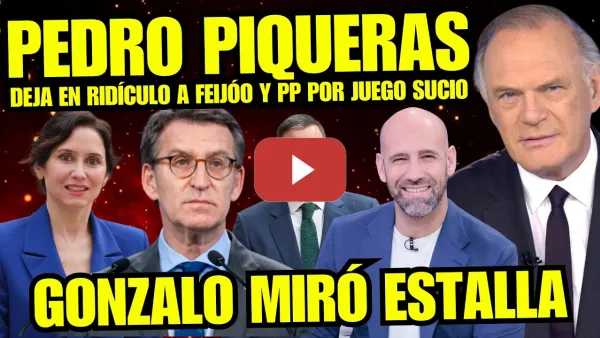 Embedded thumbnail for PEDRO PIQUERAS HUNDE A FEIJÓO "NO ME GUSTA" GONZALO MIRÓ DEJA EN RIDÍCULO A MARTA GÓMEZ POR CEUTA