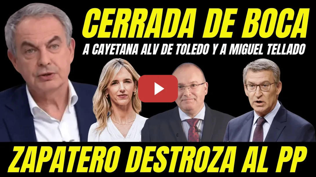 Embedded thumbnail for BOFETADA EN LA BOCA DE ZAPATERO A CAYETANA ÁLVAREZ DE TOLEDO Y MIGUEL TELLADO POR BOCAZAS FASCISTAS