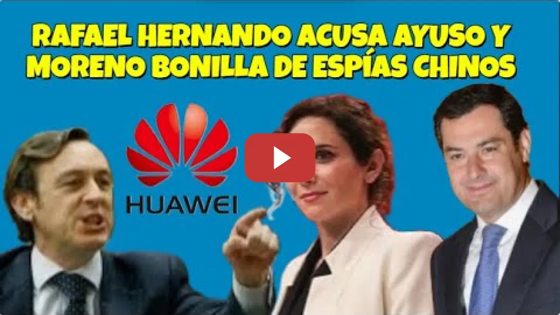 Embedded thumbnail for Rafael Hernando acusa Ayuso y Moreno Bonilla de espías chinos