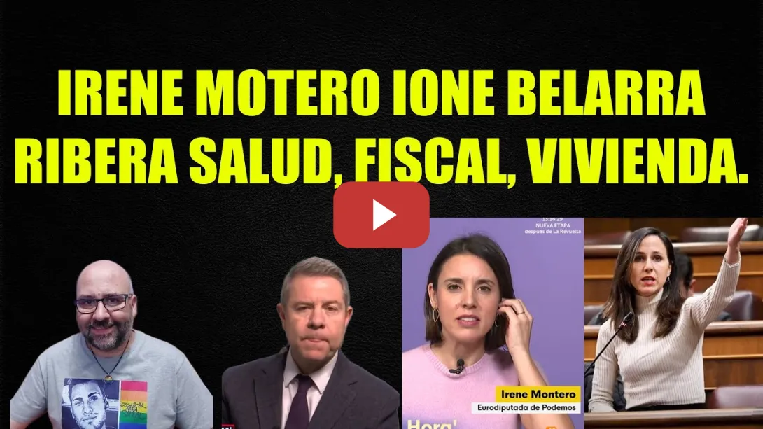 Embedded thumbnail for Irene Montero sobre el Fiscal y Ribera salud. Ione Belarra A La M Vivienda.  PageFerri.