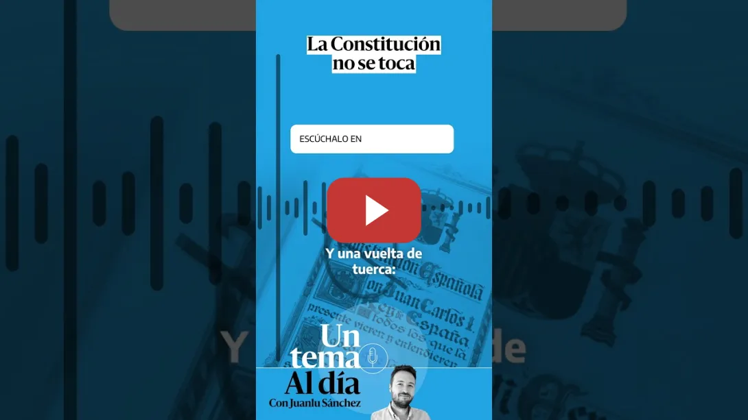 Embedded thumbnail for 🎙 PODCAST | La Constitución no se toca · UN TEMA AL DÍA