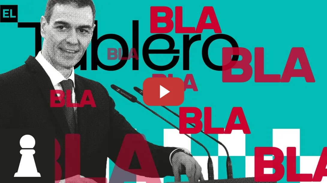 Embedded thumbnail for ♟ El Tablero 3x76 | ¿A quién le habla Pedro Sánchez?