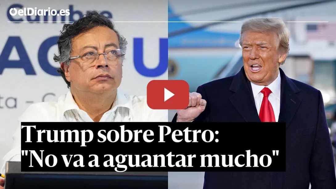 Embedded thumbnail for TRUMP amenaza a COLOMBIA y Gustavo Petro: "No va a aguantar mucho tiempo"