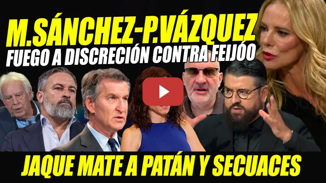 Embedded thumbnail for JAQUE MATE A FEIJÓ: MANU SÁNCHEZ, PAULA VÁZQUEZ LANZAN FUEGO A DISCRECIÓN POR CÁNCER Y BAJAS LABORAL