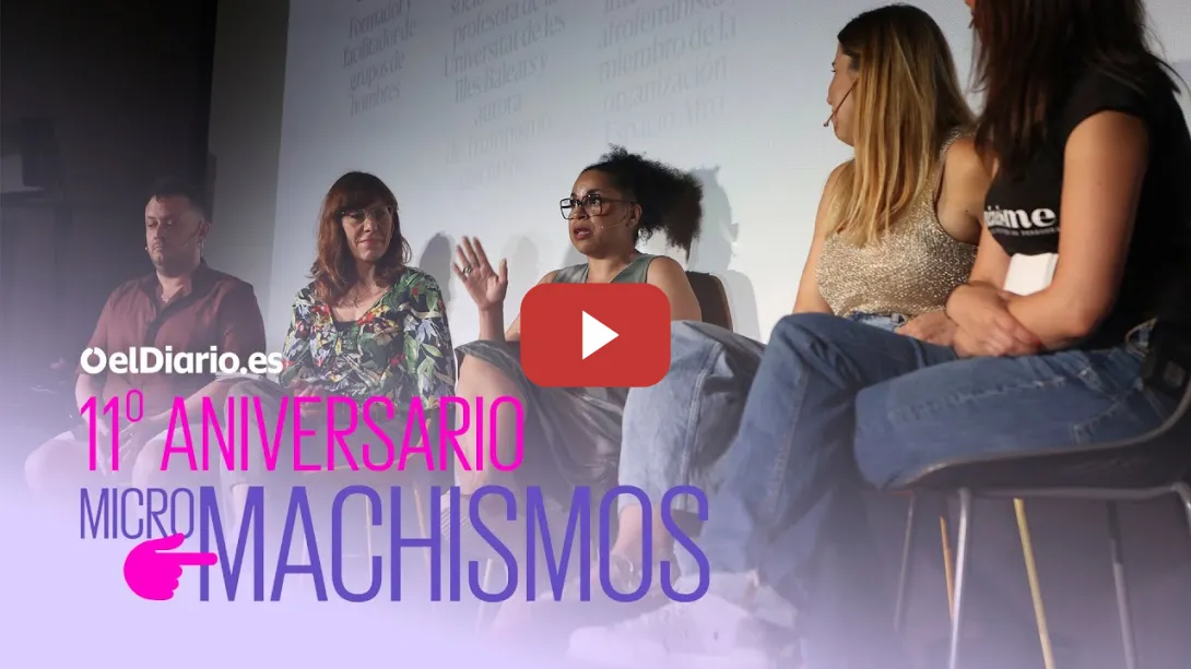Embedded thumbnail for MICROMACHISMOS | Mesa: Las FEMINISTAS no nos queremos CALLAR. Hablemos del machismo online