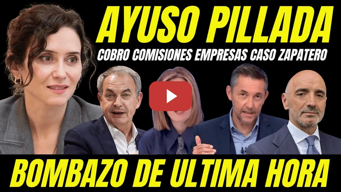 Embedded thumbnail for AYUSO TIEMBLA "IMPLICADA COBRO COMISIONES EMPRESARIO TRAMA ZAPATERO" INVESTIGAN CONTRATO SOSPECHOSO