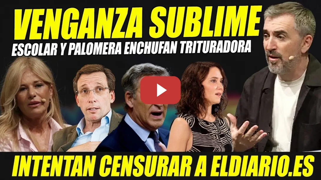 Embedded thumbnail for BRUTAL VENGANZA DE ESCOLAR Y PALOMERA POR CENSURA.ES FÁCIL SER DERECHAS.NO SE PREOCUPAN PRÓJIMO