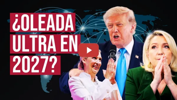 Embedded thumbnail for Cómo asoma el peligro de la ULTRADERECHA en todo el mundo