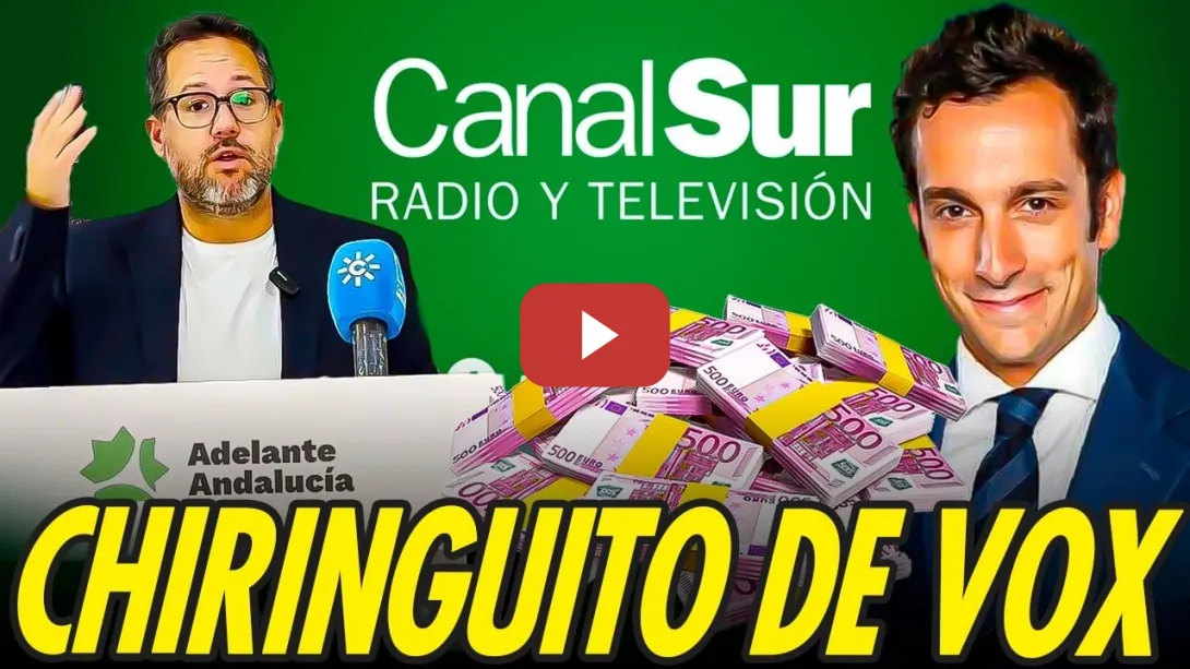 Embedded thumbnail for DENUNCIAN A ZANCAJO, RESPONSABLE DE PRENSA DE VOX POR COBRAR  DE CANAL SUR TRABAJANDO EN SU PARTIDO