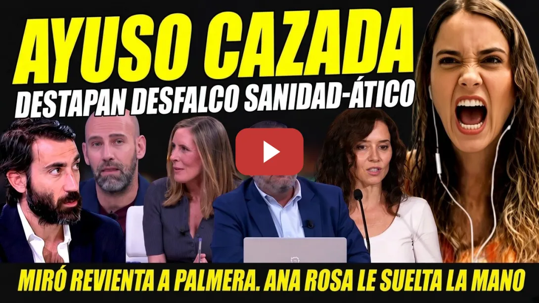 Embedded thumbnail for CAZAN DESFALCO AYUSO SANIDAD-ÁTICO. HASTA EN ANA ROSA SE RÍEN DE ELLA ¡NO HAY DINERO PARA OXÍGENO!