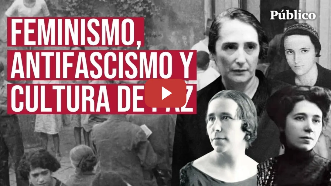 Embedded thumbnail for Feminismo, antifascismo y cultura de paz, por Noelia Adánez