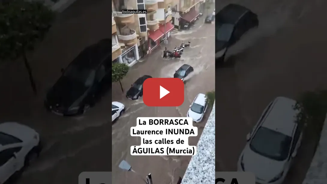 Embedded thumbnail for 🌧️ La #BORRASCA Laurence INUNDA las calles de ÁGUILAS en #Murcia #eltiempo #lluvia #españa