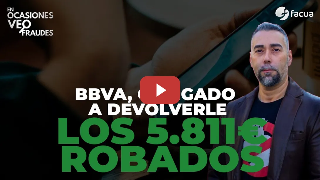 Embedded thumbnail for BBVA, OBLIGADO A DEVOLVERLE LOS 5.811 EUROS ROBADOS