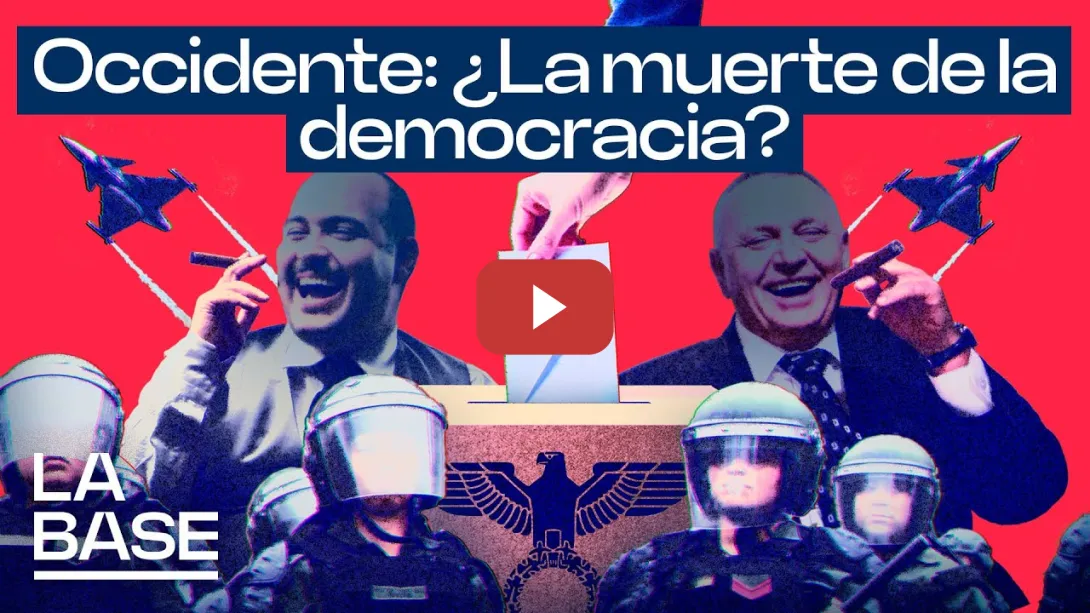 Embedded thumbnail for La Base 6x3 | ¿Se puede seguir hablando de &quot;democracias liberales&quot; en Occidente?