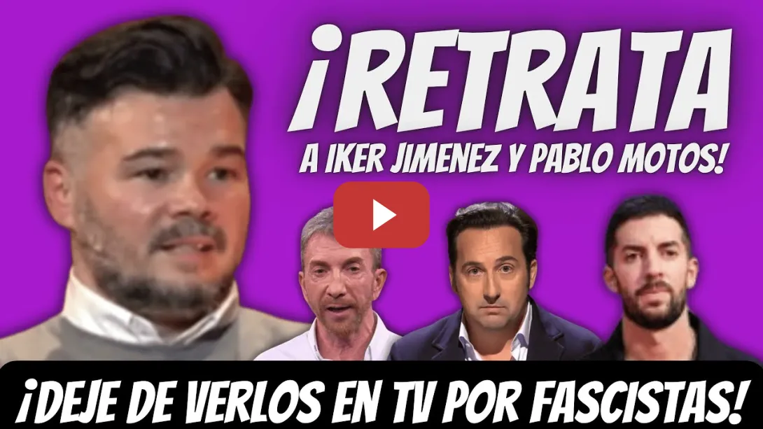 Embedded thumbnail for Gabriel Rufian: Iker Jiménez y Pablos Motos son FASCISTAS - PREFIERO La Revuelta de Broncano