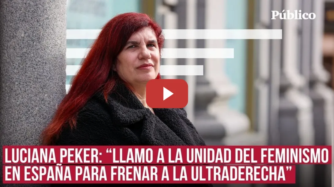 Embedded thumbnail for Luciana Peker:&quot;El feminismo español está a tiempo de frenar a la ultraderecha, pero necesita unidad&quot;