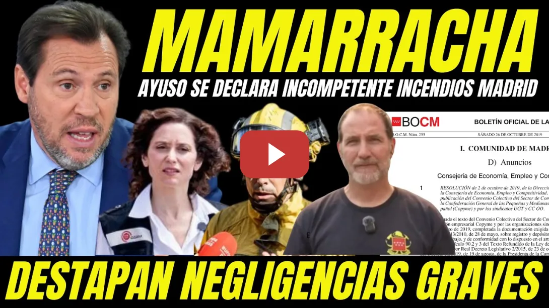 Embedded thumbnail for ÓSCAR PUENTE LLAMA MAMARRACHA A AYUSO "DESTAPAN NEGLIGENCIAS GRAVES INCENDIOS EN MADRID"