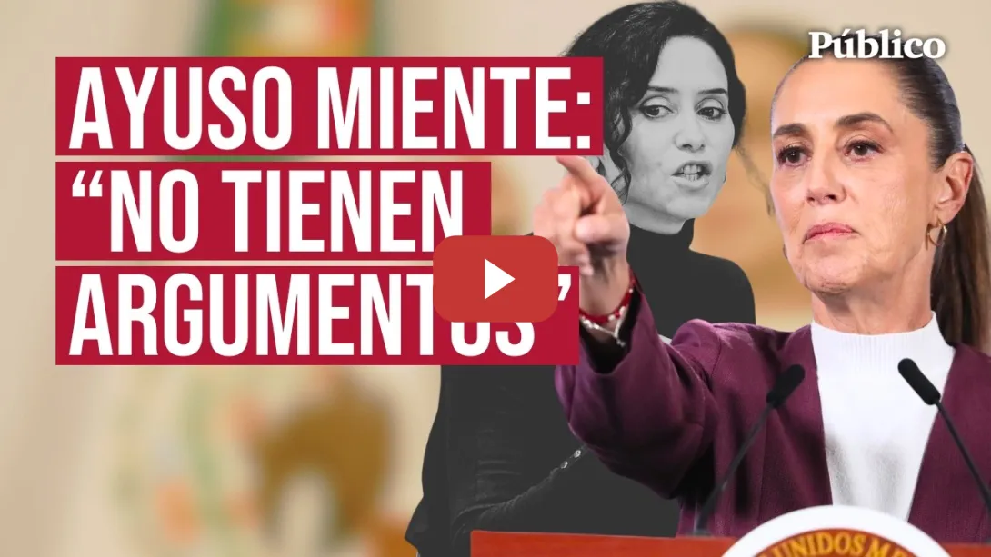 Embedded thumbnail for Claudia Sheinbaum responde impasible a Isabel Díaz Ayuso: "Es absolutamente falso lo que dice"