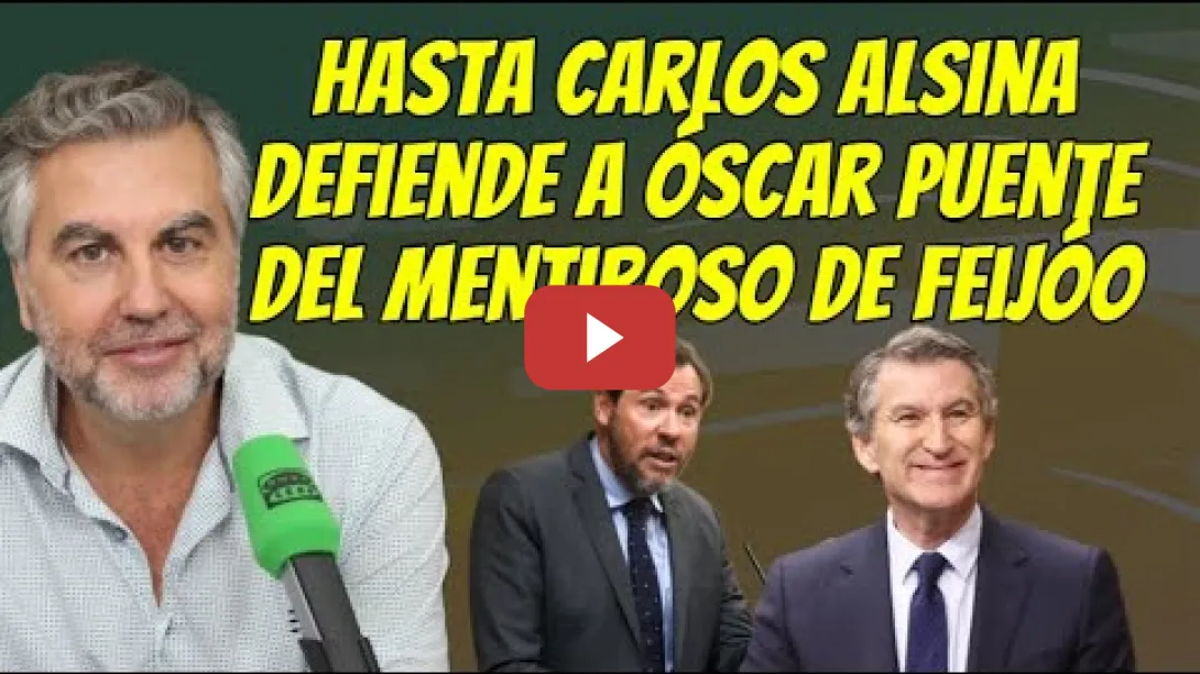 Embedded thumbnail for Hasta Carlos Alsina defiende a Óscar Puente del mentiroso de Feijóo