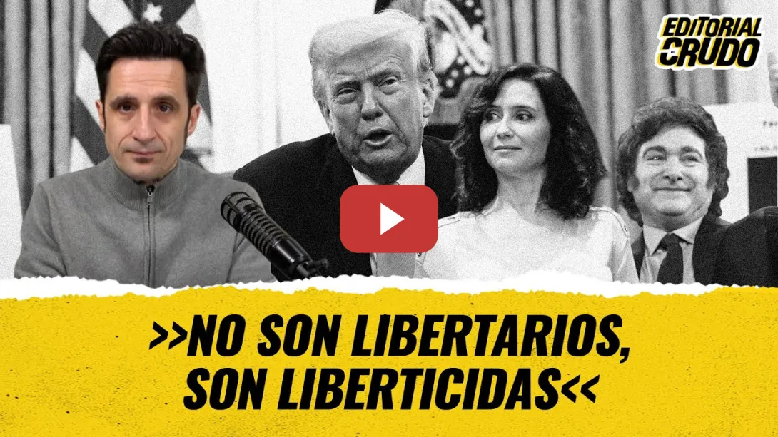 Embedded thumbnail for &quot;No son libertarios, son liberticidas&quot; #editorialcrudo