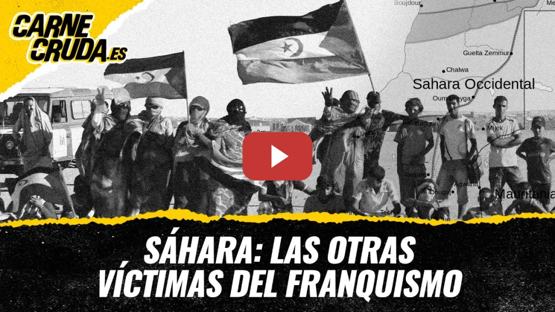 Embedded thumbnail for T12x41 - Sáhara: las otras víctimas del franquismo (CARNE CRUDA)