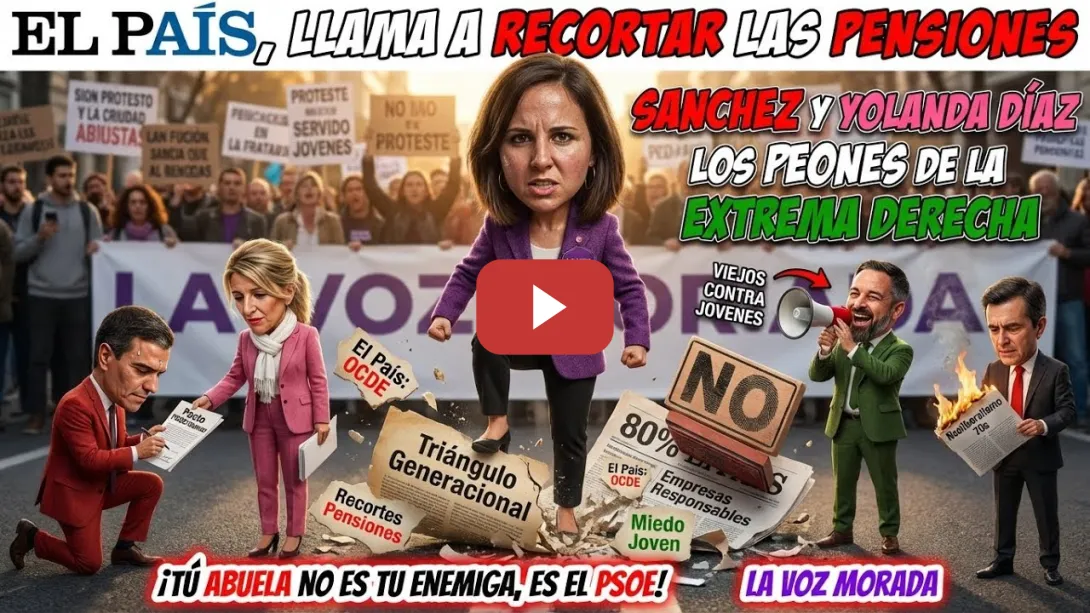Embedded thumbnail for 🔥🔥¿El País Propone Recortar Pensiones? La Estrategia del PSOE (2026) 📰📌🔥