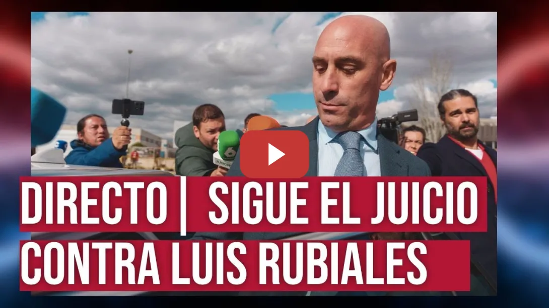 Embedded thumbnail for DIRECTO | El juicio contra Luis Rubiales por el beso forzado a Jenni Hermoso entra en su fase final