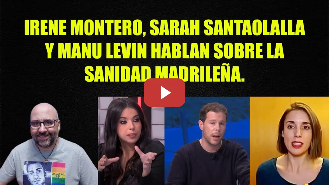 Embedded thumbnail for Irene Montero, Manu Levin y Sarah Santaolalla hablan del escándalo de la Sanidad madrileña.