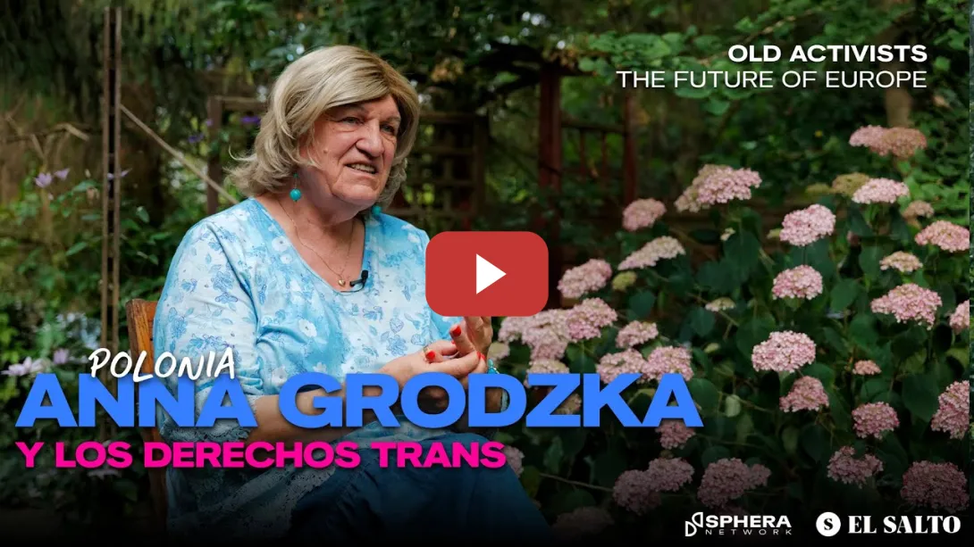 Embedded thumbnail for Viejas activistas, el futuro de Europa: Anna Grodzka y los derechos trans en Polonia