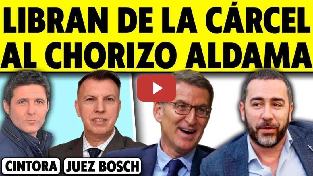 Embedded thumbnail for LIBRAN DE LA CÁRCEL AL CHORIZO ALDAMA