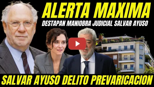 Embedded thumbnail for BOMBAZO "DESTAPAN MANIOBRA PARA SALVAR A AYUSO DELITO PREVARICACIÓN COMPRA ÁTICO"
