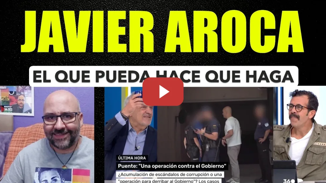 Embedded thumbnail for Javier Aroca. El que pueda hacer que haga.