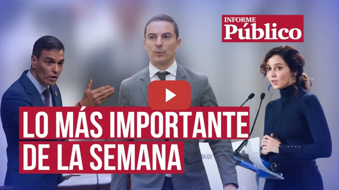 Embedded thumbnail for Lobato cae, Sánchez contraataca y Ayuso apoya los toros: las claves de la semana en Informe Público