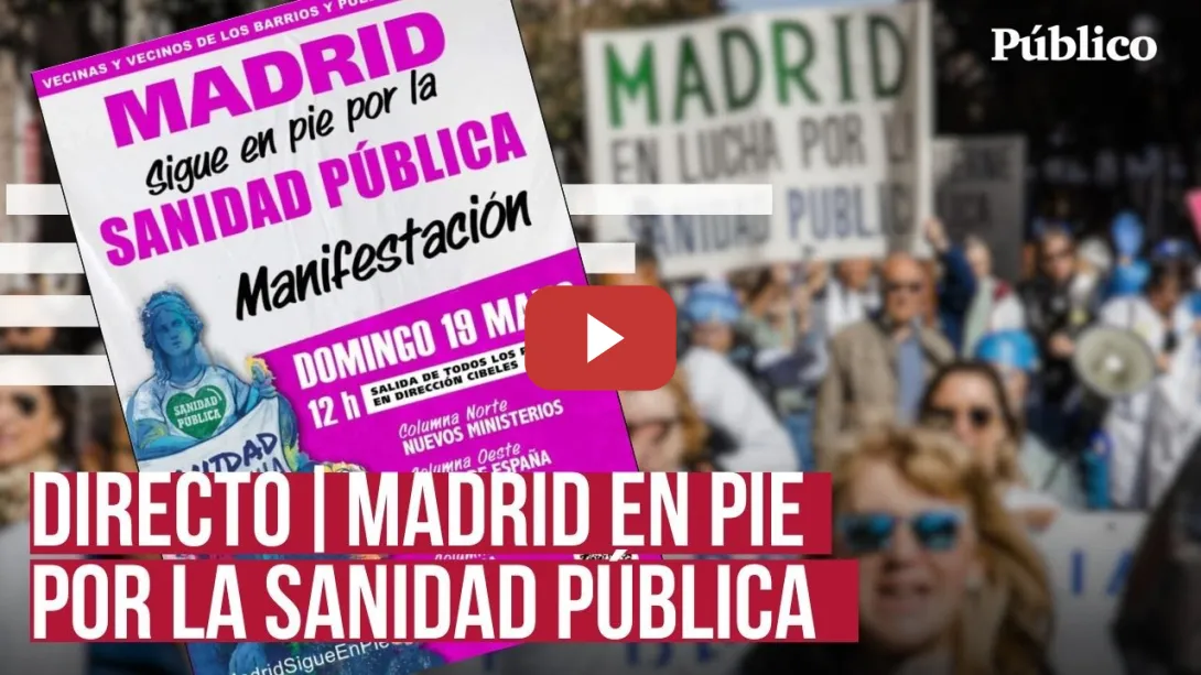 Embedded thumbnail for DIRECTO | Sigue la manifestación en defensa de la sanidad pública en Madrid