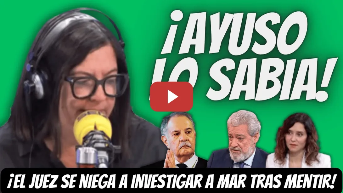 Embedded thumbnail for Àngels Barceló: Ayuso lo SABÍA TODO - El Juez SE NIEGA a INVESTIGAR el MÓVIL de MAR tras MENTIR