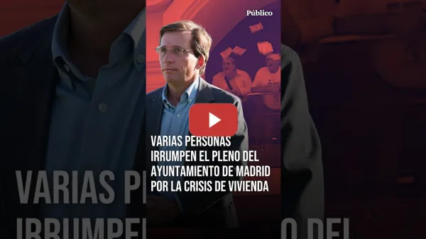 Embedded thumbnail for Varias personas irrumpen el pleno del Ayuntamiento de MADRID por la crisis de la VIVIENDA