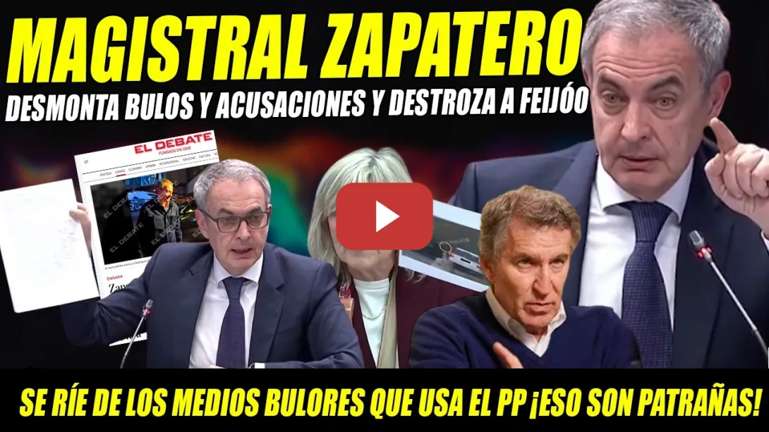 Embedded thumbnail for MAGISTRAL ZAPATERO: DESMONTA BULOS Y DESTROZA A FEIJÓO POR DIFUNDIRLOS ¡PATRAÑAS,NO HAY MINA DE ORO!