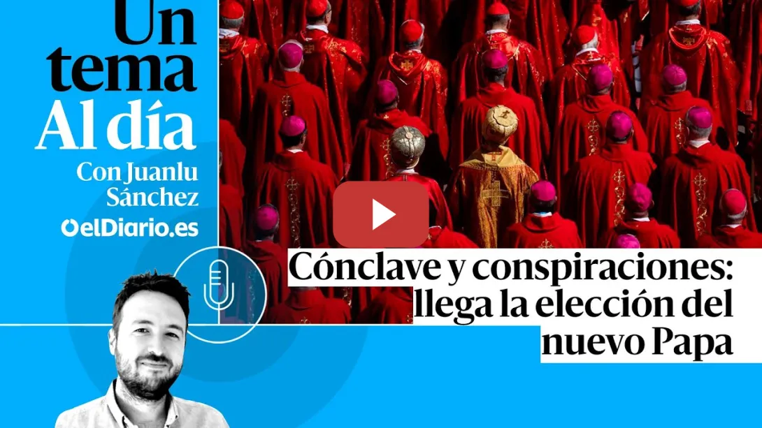 Embedded thumbnail for 🎙 PODCAST | Cónclave y conspiraciones: llega la elección del nuevo Papa · UN TEMA AL DÍA