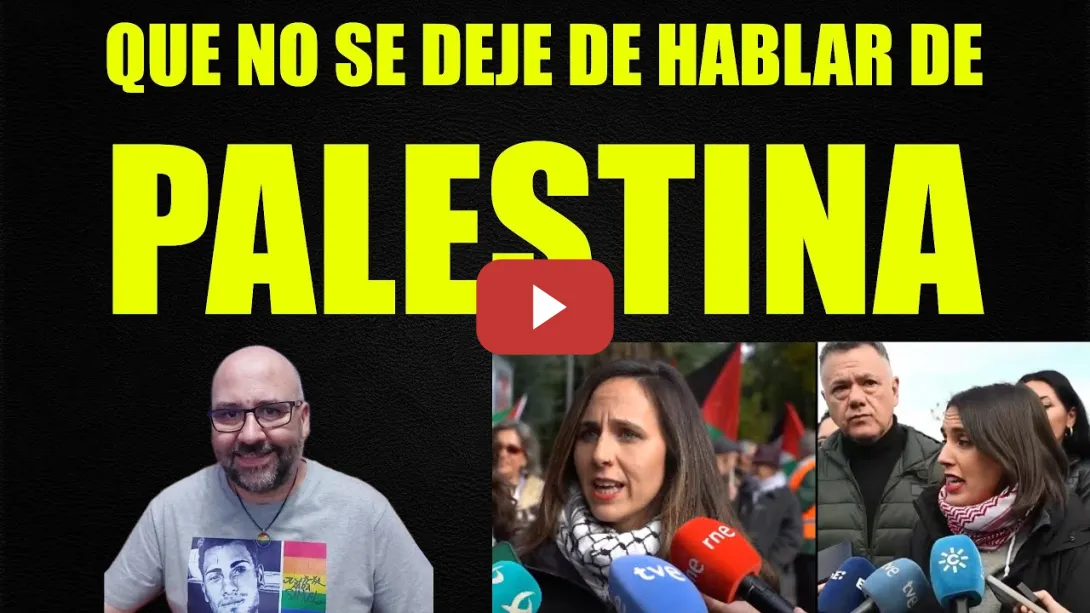 Embedded thumbnail for No hay que dejar de hablar de Palestina.