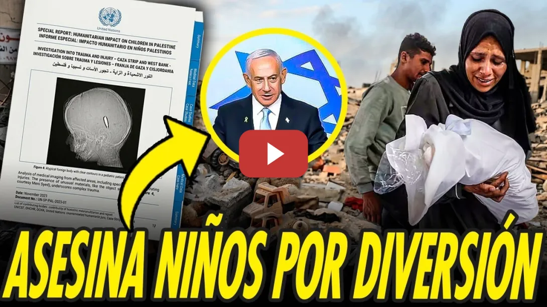 Embedded thumbnail for LA ONU CONFIRMA EL AS3SIN4TO DE NIÑOS INTENCIONADO DE ISRAEL