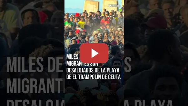 Embedded thumbnail for Miles de migrantes son desalojados de la playa de El Trampolín de Ceuta