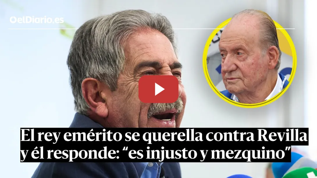 Embedded thumbnail for La RESPUESTA de REVILLA al REY EMÉRITO tras la QUERELLA: “Es injusto y mezquino&quot;